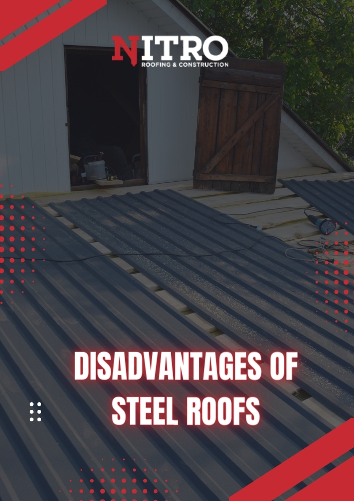 Disadvantages of Steel Roofs