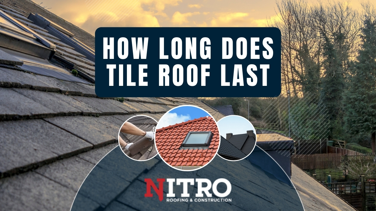 How long Does Tile Roof Last1